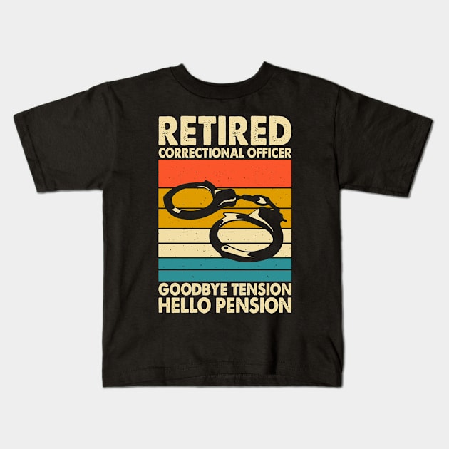 Retired Correctional Officer Goodbye Tension Hello Pension T shirt For Women T-Shirt Kids T-Shirt by Pretr=ty